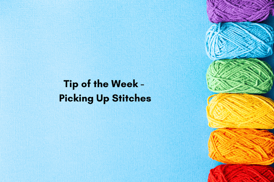 Tip of the Week: Picking Up Stitches