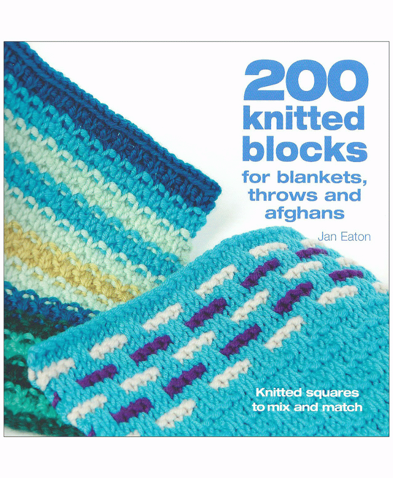 200 Knitted Blocks for Blankets, Throws and Afghans – Wool and Crafts
