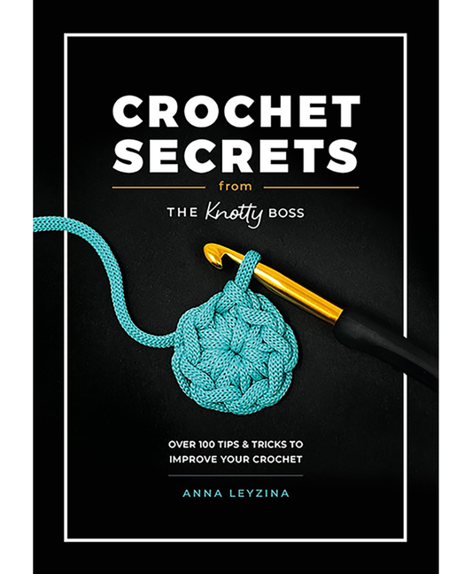 Crochet Secrets From The Knotty Boss (Book)