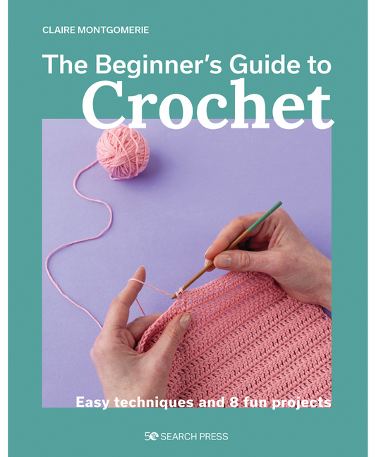 The Beginner's Guide to Crochet (Book)